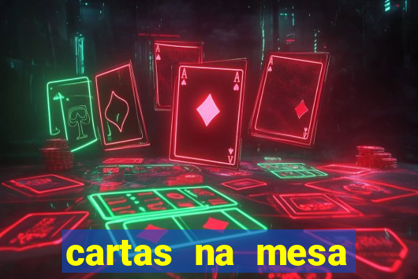 cartas na mesa download dublado